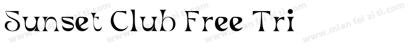 Sunset Club Free Tri字体转换